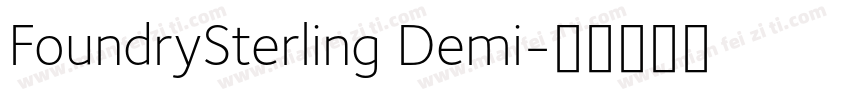 FoundrySterling Demi字体转换